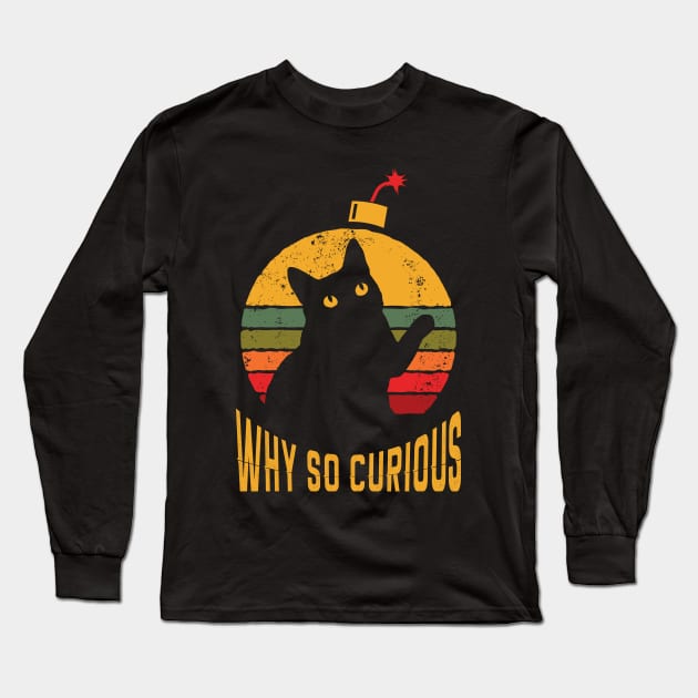 Why so curious Black Cat Long Sleeve T-Shirt by CozySkull